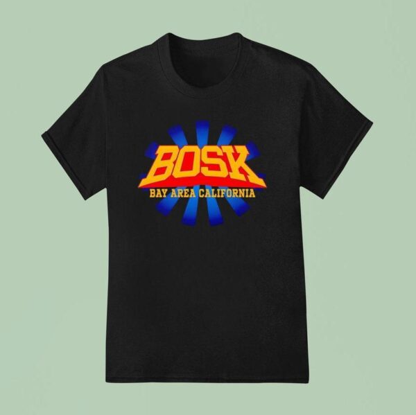 Bosk Bay Area California T Shirt