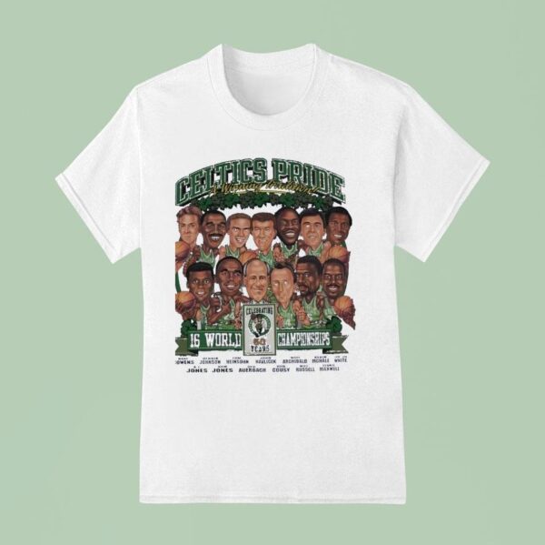 Boston Celtics Pride A Winning Tradition World Champions Celebrating Years Caricature T Shirt
