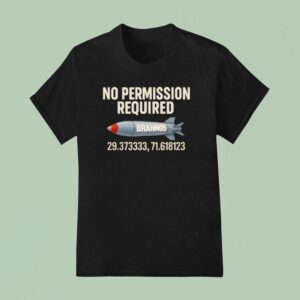 Brahmos No Permission Required T Shirt