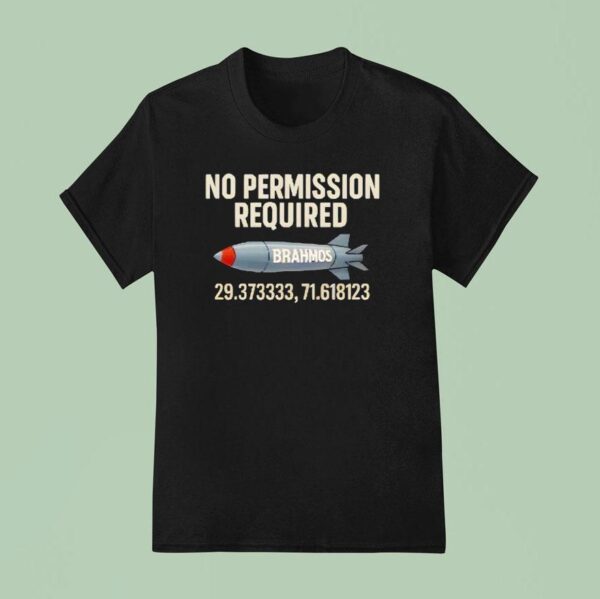 Brahmos No Permission Required T Shirt