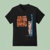 Brandit Resents Don T Talk To Much Hotter Than Hell T Shirt