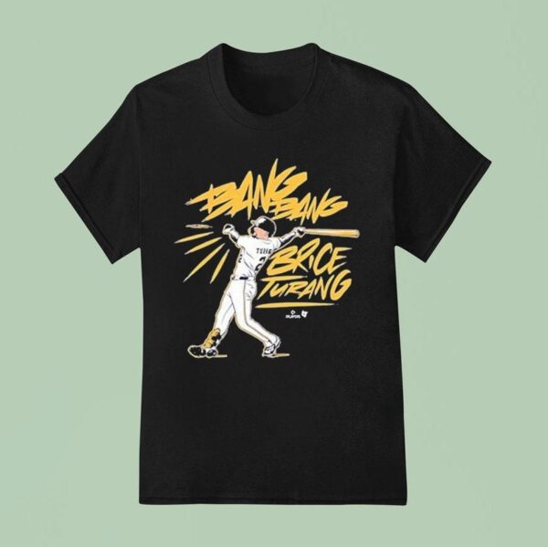 Brice Turang Bang Bang T Shirt