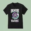 Broadside Warning Signs Flower T Shirt