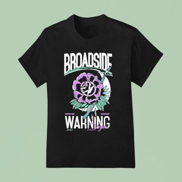 Broadside Warning Signs Flower T Shirt