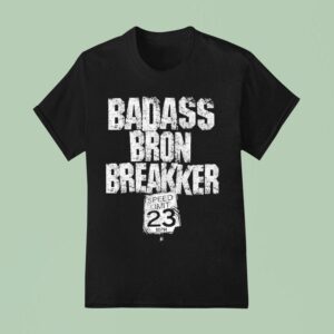 Bron Breakker Badass Speed Limit Mph T Shirt