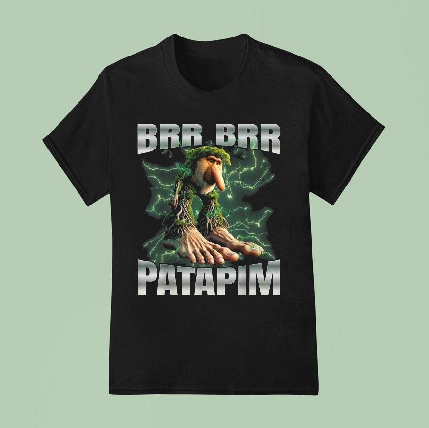Brr Brr Patapim T Shirt