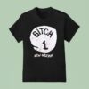 Btch New Orleans Logo T Shirt