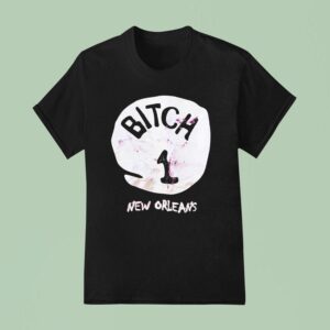 Btch New Orleans Logo T Shirt