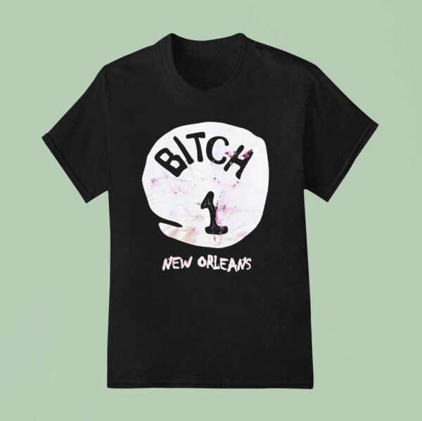 Btch New Orleans Logo T Shirt