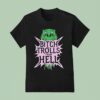 Btch Trolls From Hell T Shirt