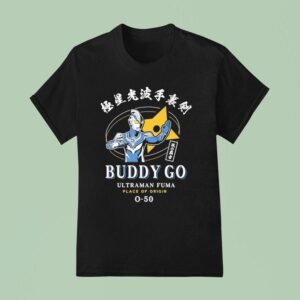 Buddy Go Ultraman Fuma Place Of Origin T Shirt
