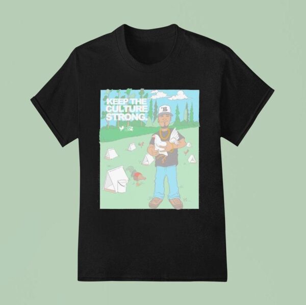 Budzandbaddiez Keep The Culture Strong Rooster T Shirt