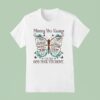 Butterfly Missing You Always The Day God Took You Home T Shirt