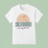 California I Love My Sht Dad Vintage T Shirt