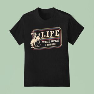 Cboystv Life Wide Open Rodeo Club T Shirt