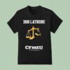 Cfmeu Victoria Latrobe Jobsite T Shirt