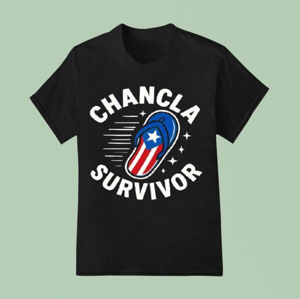 Chancla Survivor Puerto Rican Puerto Rico Spanish Joke T Shirt