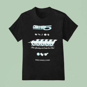 Channel Greyhound Racing Team There S Something In The Water Out Here T Shirt