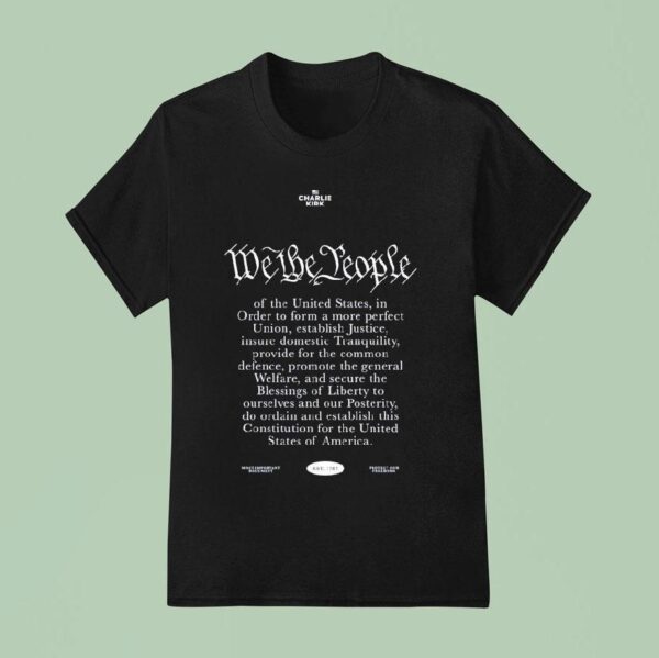 Charlie Kirk We The People T Shirt