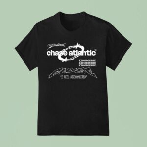 Chase Atlantic I Feel Disconnected T Shirt