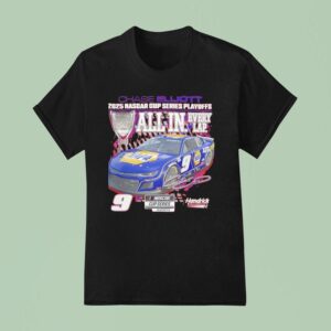 Chase Elliott Nascar Cup Series Playoffs All In Every Lap Busch Light Signature T Shirt