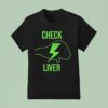 Check Liver Lightning T Shirt