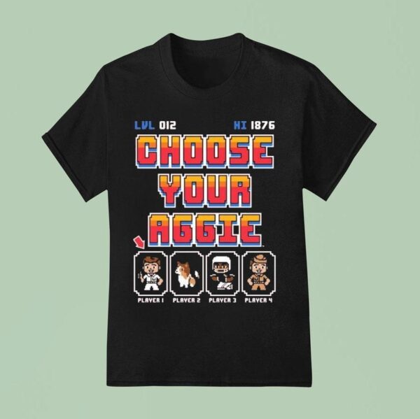 Choose Your Aggie Player Bi T Shirt