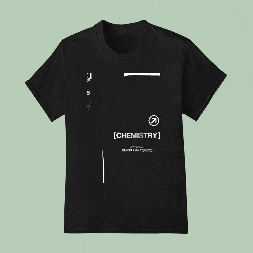 Chris Lake Chemistry Don T Listen Feel Don T Listen Connect T Shirt