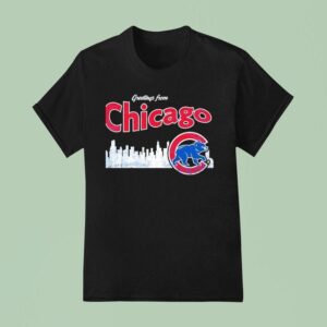 City Skyline Greatings From Chicago Cubs T Shirt