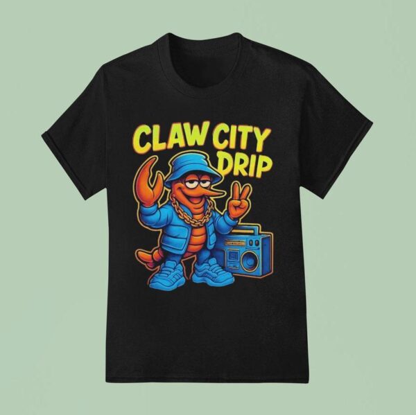 Claw City Drip Streetwear Lobster T Shirt
