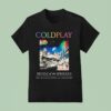 Coldplay Hull Music Of The Spheres Tour August Th And Th In Hull Uk At Craven Park T Shirt