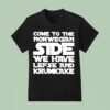 Come To The Norwegian Side We Have Lefse And Krumkake Star Wars T Shirt