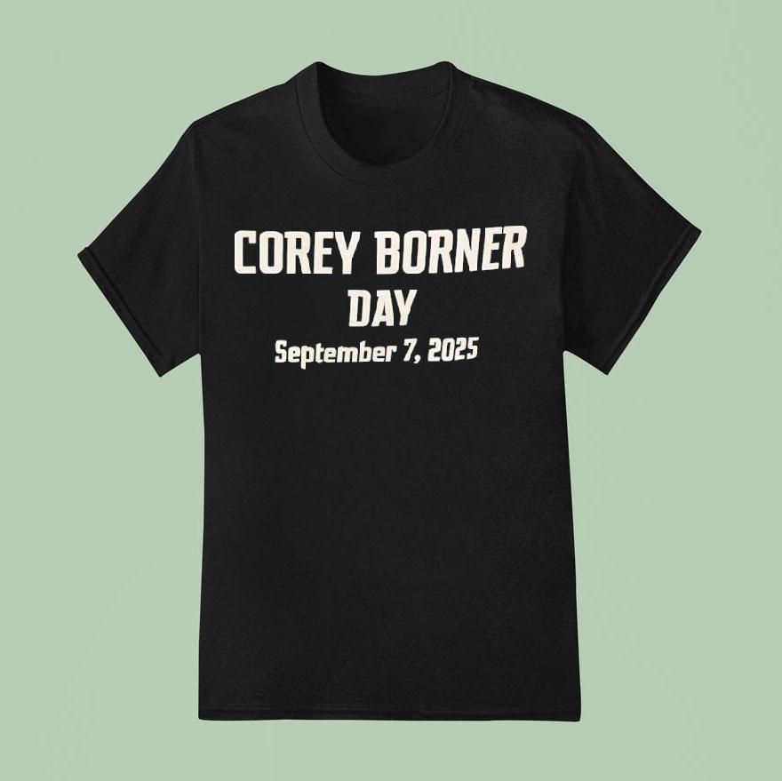 Corey Borner Day September T Shirt