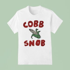 Corn Cobb Snob T Shirt