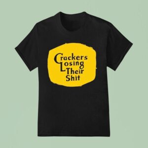 Cracker Barrel Crackers Losing Their Shi T Shirt