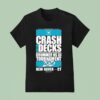 Crash The Decks Tournament New Haven C T Shirt