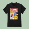 Crime Suspenstories Jolting Tales Of Tension In The Tradition T Shirt