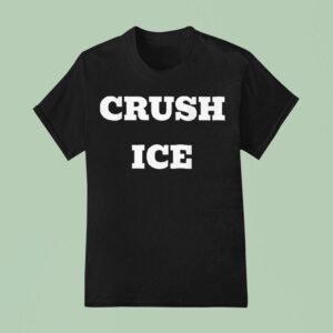 Crush Ice T Shirt