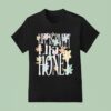 Dalton Mauldin Life Is Sweet Like Honey T Shirt