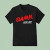 Damn I Wish I Was Your Lover T Shirt
