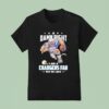Damn Right I Am A Los Angeles Chargers Fan Win Or Lose T Shirt