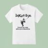 Danger Days The Story Of A Man A Women And The Corpses Of A Thousand Evil Men T Shirt