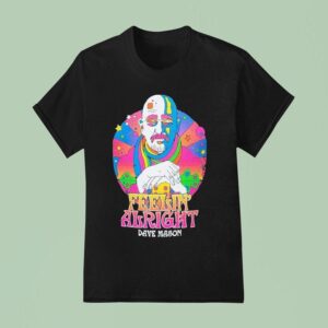 Dave Mason Feelin Alright Psychedelic T Shirt