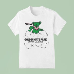 Dead And Company Celebrating Years Of The Grateful Dead S Music In San Francisco Ca At Golden Gate Park August Bertha T Shirt