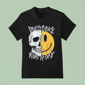 Deathcore Kind Of Day T Shirt