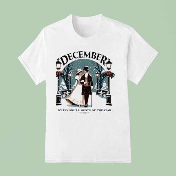 December My Favorite Month Of The Year T Shirt