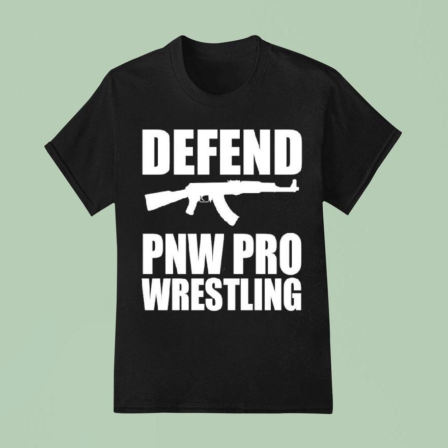 Defend Pnw Pro Wrestling T Shirt