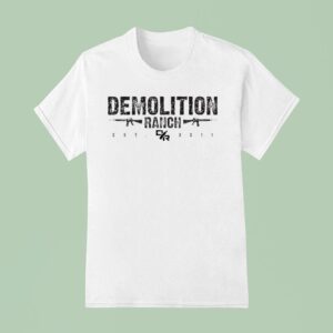Demolition Ranch Demo Double Ar Est T Shirt