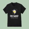 Die Mad You Salty Btch Style Morton Salt Girl T Shirt