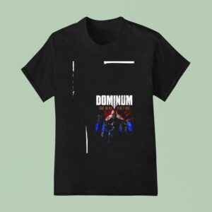 Dominum The Dead Don T Die Tour Dates T Shirt